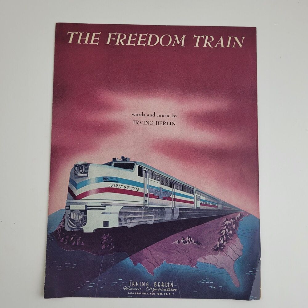 FREEDOM TRAIN Irving Berlin 1947 "Spirit of 1776" RR Vintage Sheet Music
